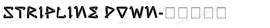 StripLine Down字体转换
